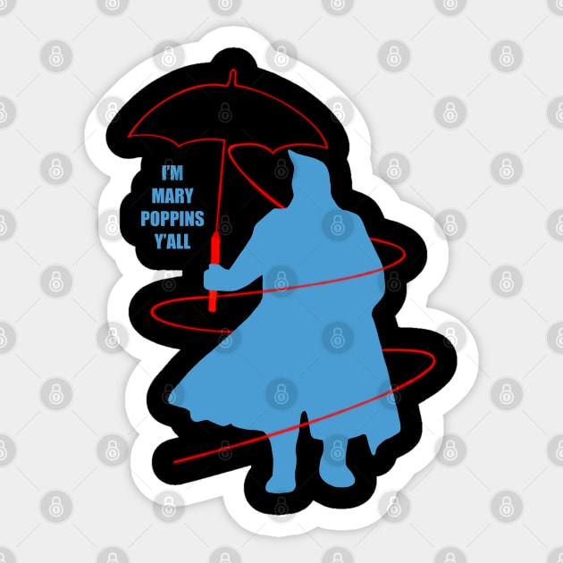 I'M MARY POPPINS Y'ALL Sticker by NOONA RECORD